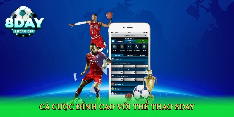 Cá cược đỉnh cao với Thể thao 8day