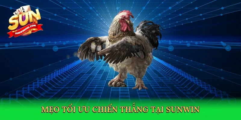 Mẹo tối ưu chiến thắng tại Sunwin