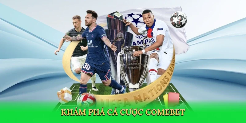 Khám phá cá cược Comebet